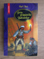 Karl May - Prin prapastiile Balcanilor