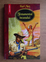 Karl May - Testamentul incasului