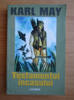 Karl May - Testamentul incasului