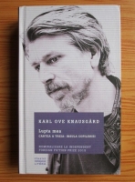 Karl Ove Knausgard - Lupta mea. Cartea a treia: Insula copilariei