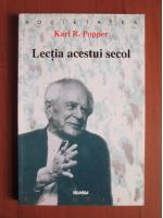 Karl R. Popper - Lectia acestui secol