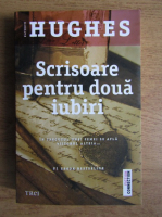 Kathryn Hughes - Scrisoare pentru doua iubiri