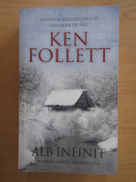 Ken Follett - Alb infinit