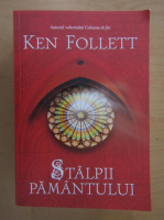 Ken Follett - Stalpii Pamantului