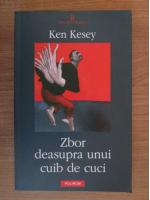 Ken Kesey - Zbor deasupra unui cuib de cuci