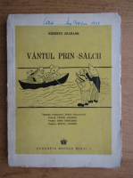 Kenneth Grahame - Vantul prin salcii (1945)