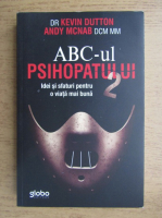 Kevin Dutton - ABC-ul psihopatului (volumul 2)