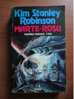 Kim Stanley Robinson - Marte Rosu