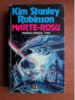 Kim Stanley Robinson - Marte Rosu