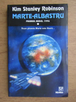 Kin Stanley Robinson - Marte albastru (volumul 1)