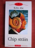 Kobo Abe - Chip strain