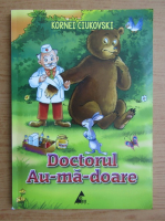 Kornei Ciukovski - Doctorul Au-ma-doare