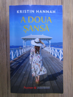 Kristin Hannah - A doua sansa