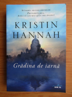 Kristin Hannah - Gradina de iarna