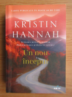 Kristin Hannah - Un nou inceput