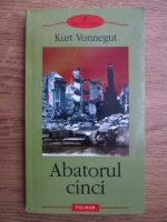 Kurt Vonnegut - Abatorul cinci