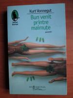 Kurt Vonnegut - Bun venit printre maimute