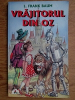 L. Frank Baum - Vrajitorul din Oz