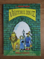 L. Frank Baum - Vrajitorul din Oz