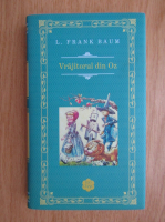 L. Frank Baum - Vrajitorul din Oz