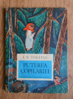 L. N. Tolstoi - Puterea copilariei