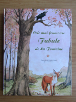 La Fontaine - Cele mai frumoase fabule