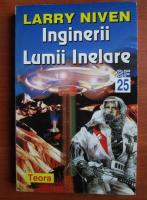 Larry Niven - Inginerii lumii inelare