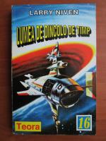 Larry Niven - Lumea de dincolo de timp