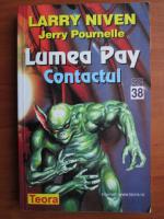 Larry Niven - Lumea Pay. Contactul
