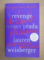 Lauren Weisberger - Revenge wears Prada. The devil returns