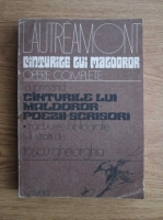 Lautreamont - Canturile lui Maldoror. Opere complete