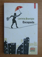 Lavinia Braniste - Escapada