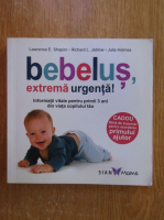 Lawrence E. Shapiro - Bebelus, extrema urgenta!