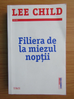 Lee Child - Filiera de la miezul noptii