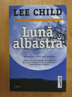 Lee Child - Luna albastra