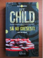 Lee Child - Sa nu gresesti