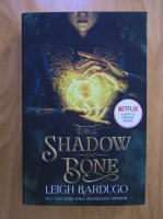 Leigh Bardugo - Shadow and Bone