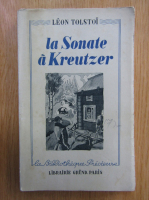 Leon Tolstoi - La Sonate a Kreutzer