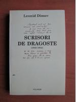 Leonid Dimov - Scrisori de dragoste