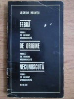 Leonida Neamtu - Febra de origine necunoscuta