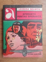 Leonida Neamtu - Speranta pentru speranta