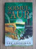 Lev Grossman - Soimul de aur