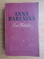 Lev Tolstoi - Anna Karenina (volumul 1)