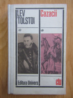 Lev Tolstoi - Cazacii