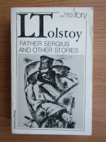 Lev Tolstoi - Father Sergius and other stories