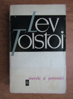 Lev Tolstoi - Nuvele si povestiri (volumul 1)