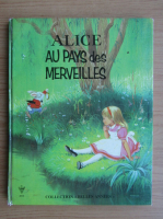 Lewis Carroll - Alice au pays des Merveilles