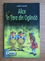 Lewis Carroll - Alice in Tara din Oglinda