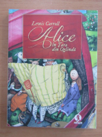 Lewis Carroll - Alice in tara din oglinda