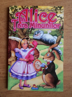 Lewis Carroll - Alice in tara minunilor